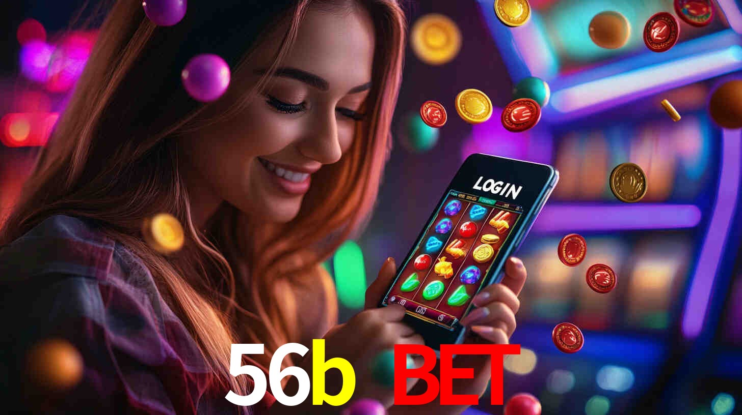 56b bet,56b.com