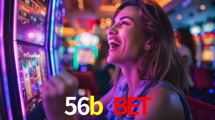 Sinta a adrenalina dos jogos de cassino com 56b bet