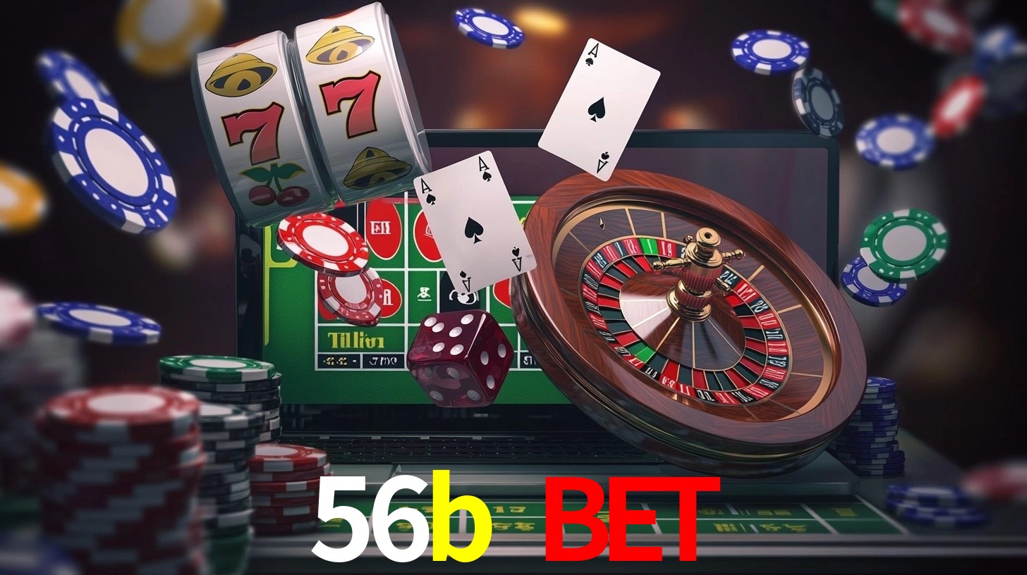 Explore as vantagens do 56b bet: serviço profissional e confiabilidade